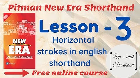 Lesson - 3 Horizontal strokes in English shorthand, pitman shorthand course, consonants in shorthand