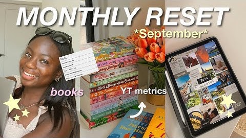SEPTEMBER MONTHLY RESET | setting goals, monthly reflection & youtube analytics