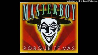 Video thumbnail of "Masterboy - Porque Te Vas (summer mix)"