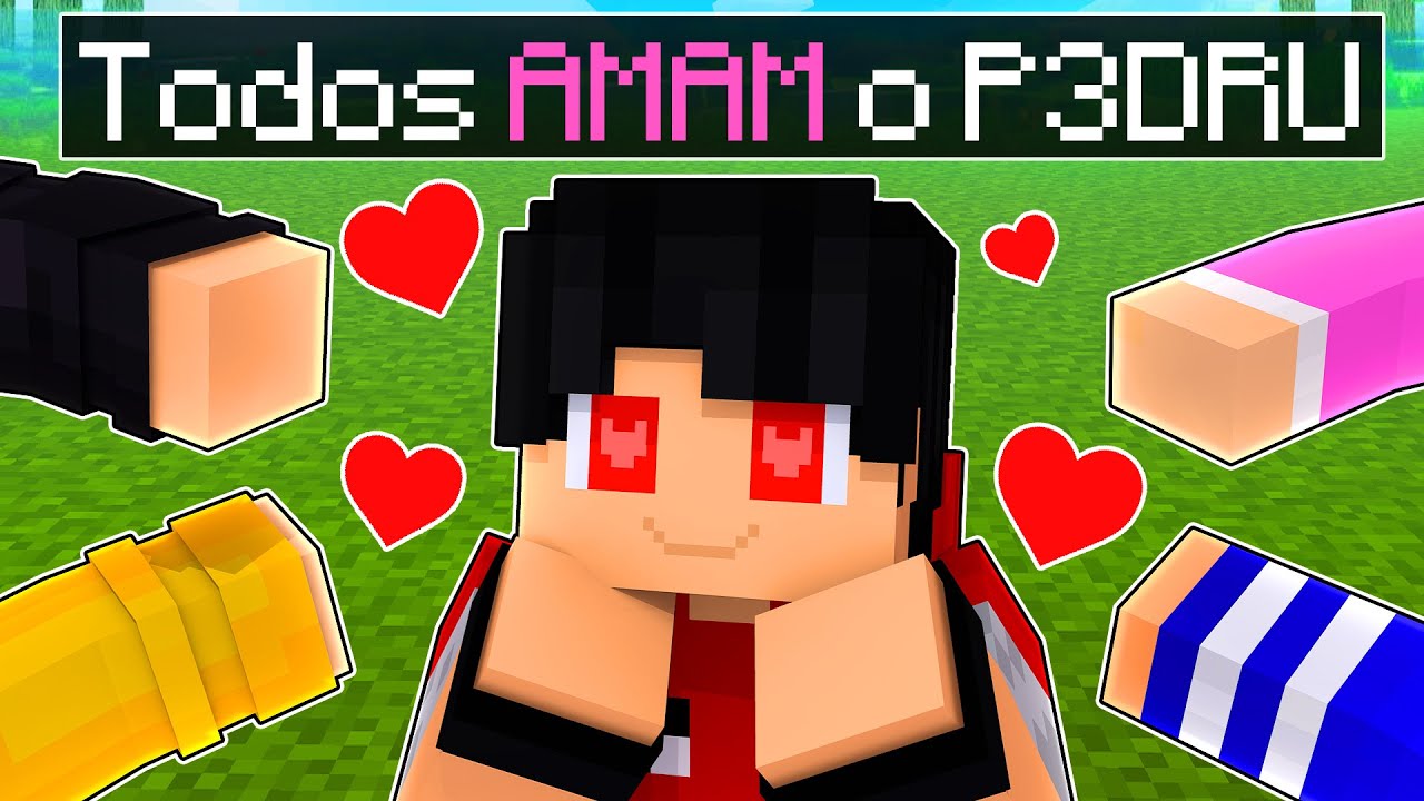 Todo mundo AMA o P3DRU no Minecraft