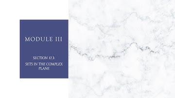 MTS3C03-COMPLEMENTARY MATHEMATICS | MODULE III | SECTION 17.3 | SETS IN COMPLEX PLANE