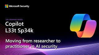 Copilot L33t Sp34k | Moving from Researcher to Practioner in AI Security