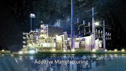 Mitsubishi Power’s Additive Manufacturing Solutions