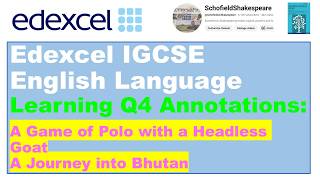 Achieving a Grade 9: Q4 A Game of Polo, A Journey into Bhutan - Learning Annotations