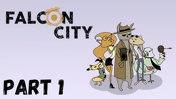 Falcon City Walkthrough Part 1: The Kidnapping Case