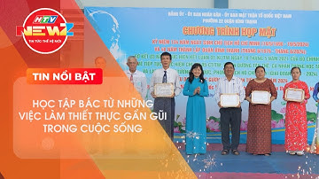 HỌC TẬP BÁC TỪ NHỮNG VIỆC LÀM THIẾT THỰC GẦN GŨI TRONG CUỘC SỐNG