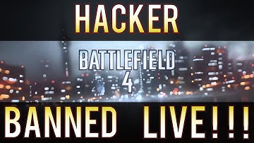 Battlefield 4 - Hacker Caught/Owned and Banned LIVE in Game!!! - 2016