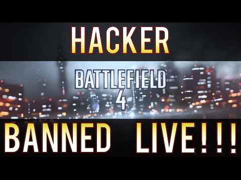 Battlefield 4 - Hacker Caught/Owned and Banned LIVE in Game!!! - 2016