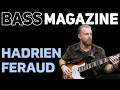 Hadrien Feraud | 2026 Bass Magazine Interview