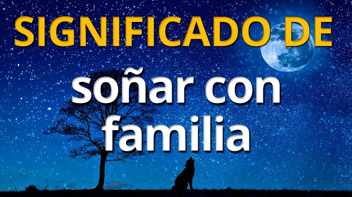 Qué significa soñar con familia 💤 Interpretación de los Sueños