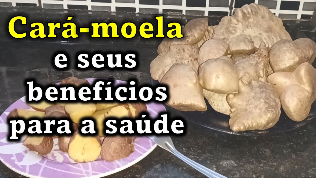 Cará-moela e seus benefícios para a saúde - YouTube