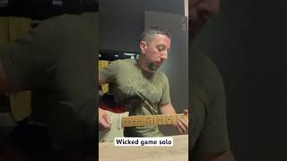 Wicked Game Solo guitar. #wickedgame #electricguitar #solo