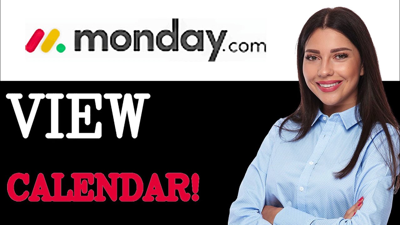 Tips For Monday.com Calendar View (2025)