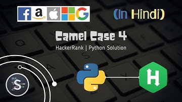 Camel Case 4 problem | HackerRank | Python Solution | Hindi