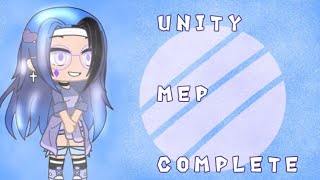 Unity MEP!!(Warning:flash Mep complete)ft. Gachatubers