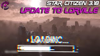3.18 Lorville update.