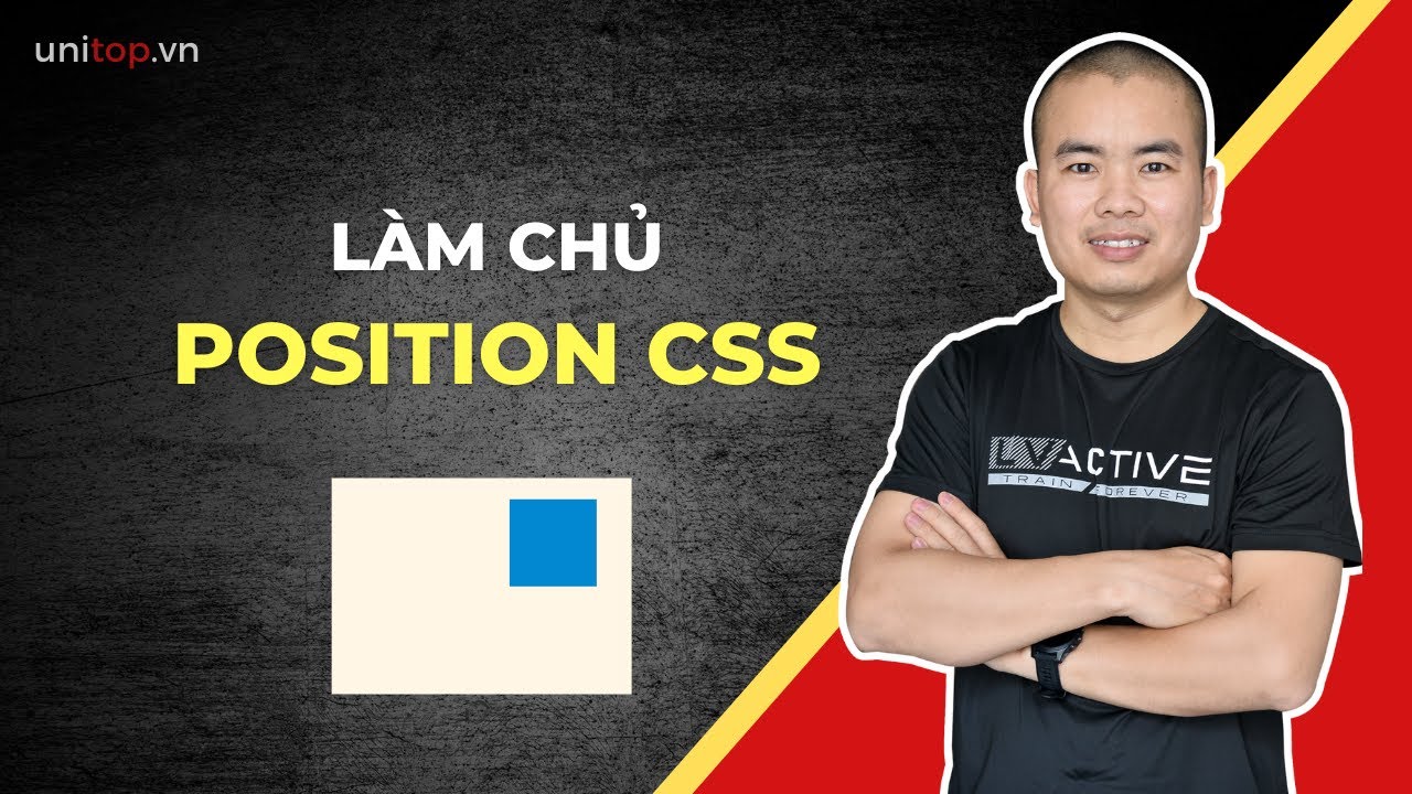 Sử Dụng Position Css: Static, Relative, Absolute, Fixed | Unitop.Vn -  Youtube