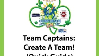 2 - Team Captains: Create A Team!  (Quick Guide)