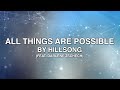 All things are possible  hillsong feat darlene zschech lyrics