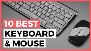 Best Wireless Keyboard and Mouse in 2023 - How to Choose the Best Keyboard Mouse Combo