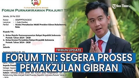Forum Purnawirawan TNI Surati MPR dan DPR Desak Segera Proses Pemakzulan Gibran