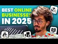 Best Online Businesses to Start in 2025 (No Experience) | Ali Solanki