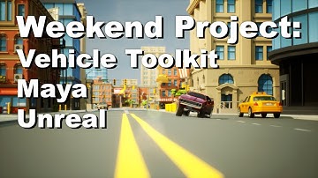 Vehicle Toolkit from Maya to Unreal