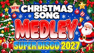 Download lagu NEW CHRISTMAS SONG MEDLEY SUPER DISCO 2027 🎄 Non-Stop Christmas Party Remix Mix