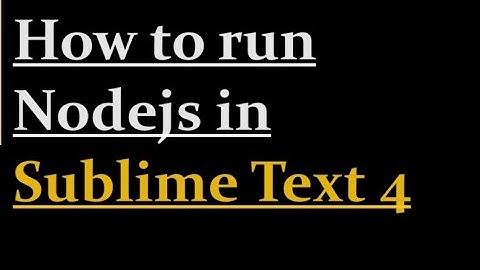 How to run Nodejs in Sublime Text