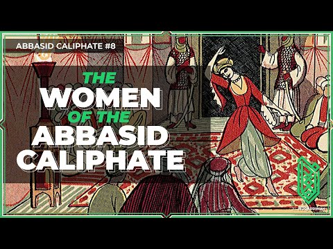 Women of the Abbasid Caliphate | Al Muqaddimah