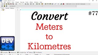 Write a program for convert any length meter to kilometer.