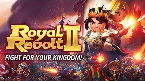 Royal Revolt 2 Android GamePlay Trailer (HD) [Game For Kids]