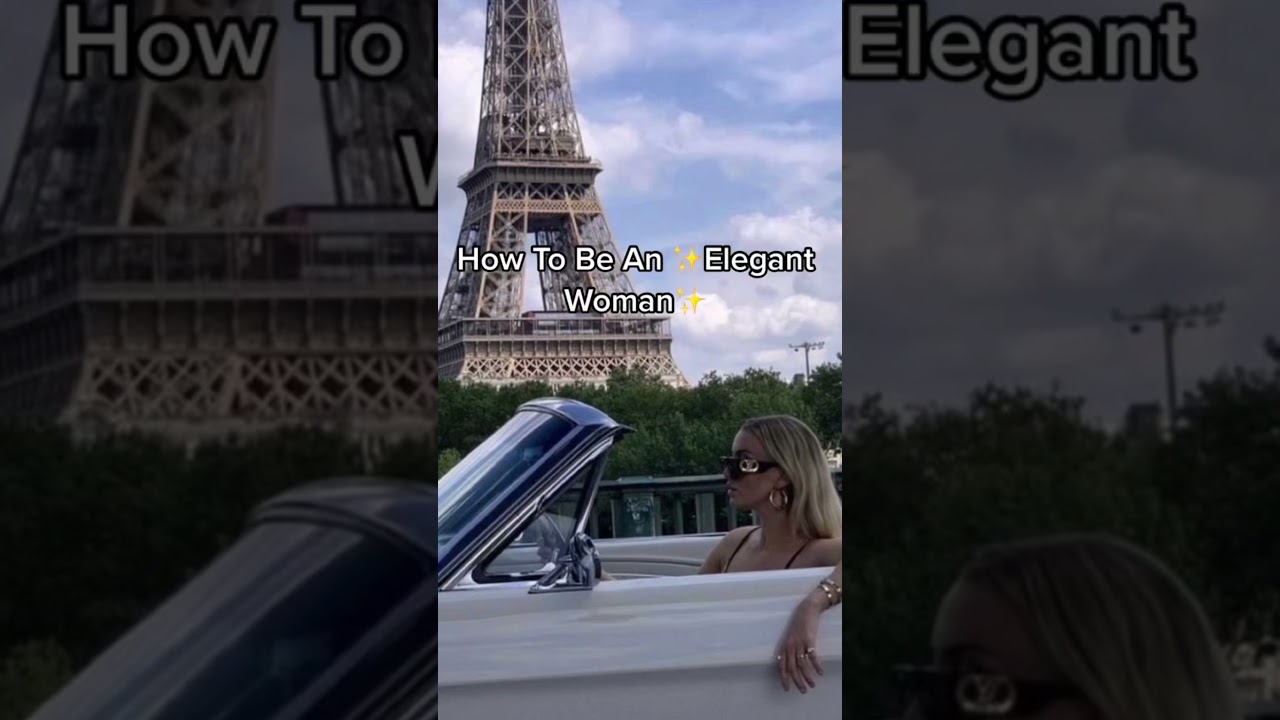 How To Be An Elegant Woman 