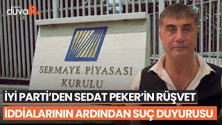 İyi̇ Parti, Sedat Pekerin Rüşvet Iddialarıyla Ilgili Suç Duyurusunda Bulunuyor