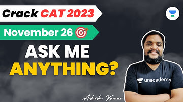 Ask me Anything | CAT 2023 | Unacademy CAT | Ashish Kumar