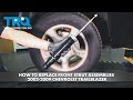 How to Replace Front Strut Assemblies 2002-2009 Chevrolet Trailblazer