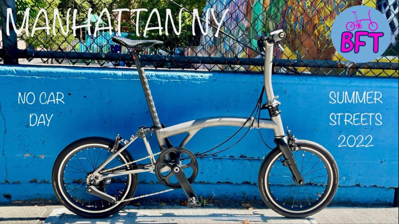 NYC SUMMER STREETS 2022 w/ Brompton Folding Bikes YouTube