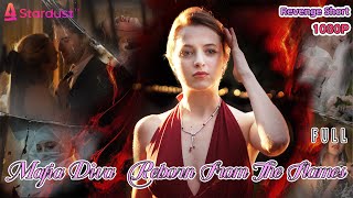《Mafia Diva ：Reborn From The Flames》FULL丨华丽归来的丑女 English Drama丨English subtitles