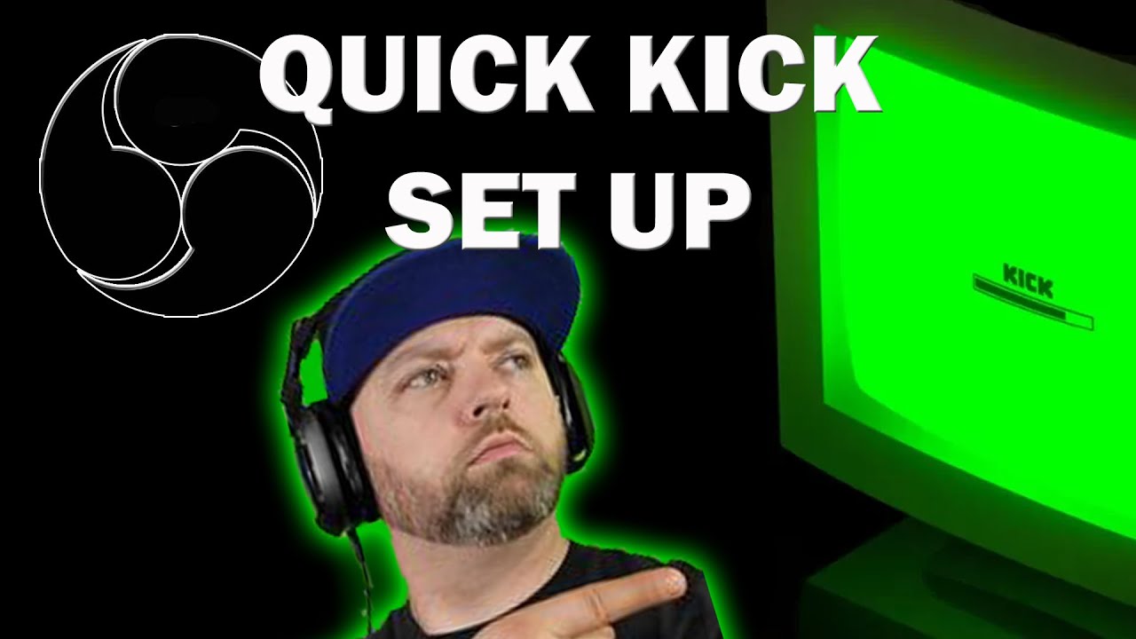 Kick set up in OBS YouTube