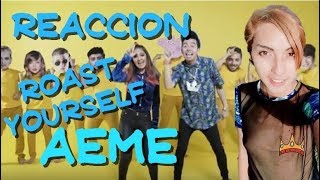 Aeme Roast Yourself Reacción - H Nicelow