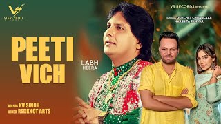 PEETI VICH : Labh Heera | Gurchet Chitarkar & Harshita Panwar | New Punjabi Song