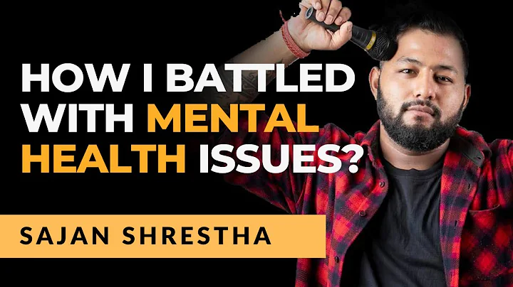 How I Battled with Mental Health Issues? l Sajan S...