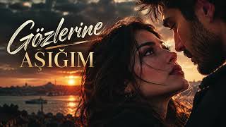 Gözlerine Aşığım Lorvia - Duygusal Aşk Şarkısı