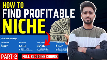 How to Find Profitable Niche 2023 || Full Blogging Course Part -2 || Best Niche for Blogging 2023