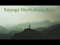 Einführungskurs Rajyoga Meditation Teil 3 von 8