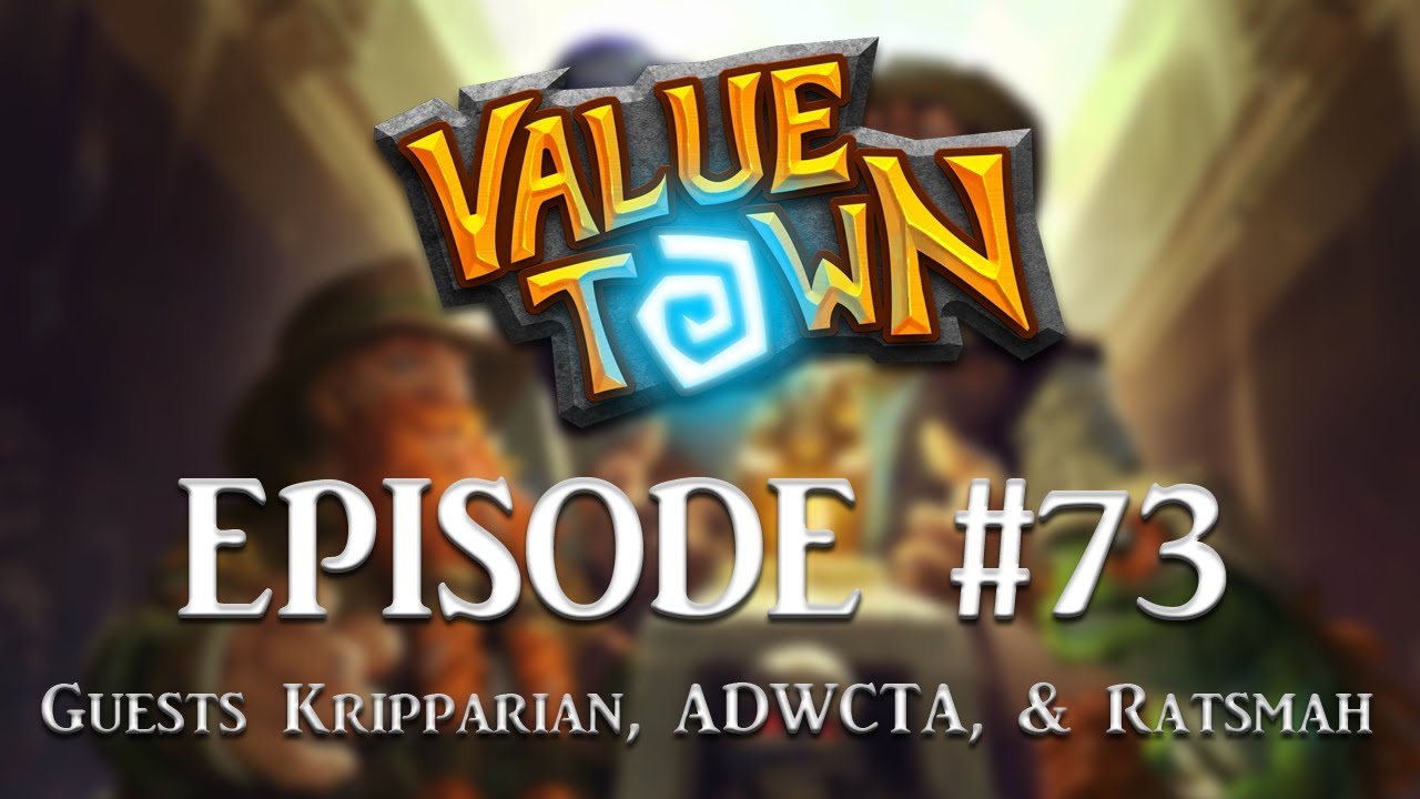 [Hearthstone] Value Town #73 - Arena Recap w/ Kripparrian, ADWCTA, Ratsmah, & ChanManV Pt. 1/2