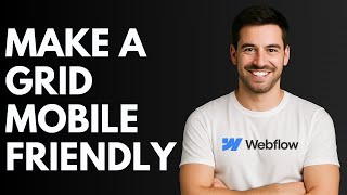 How to Make a Grid Mobile Friendly in Webflow [QUICK GUIDE]