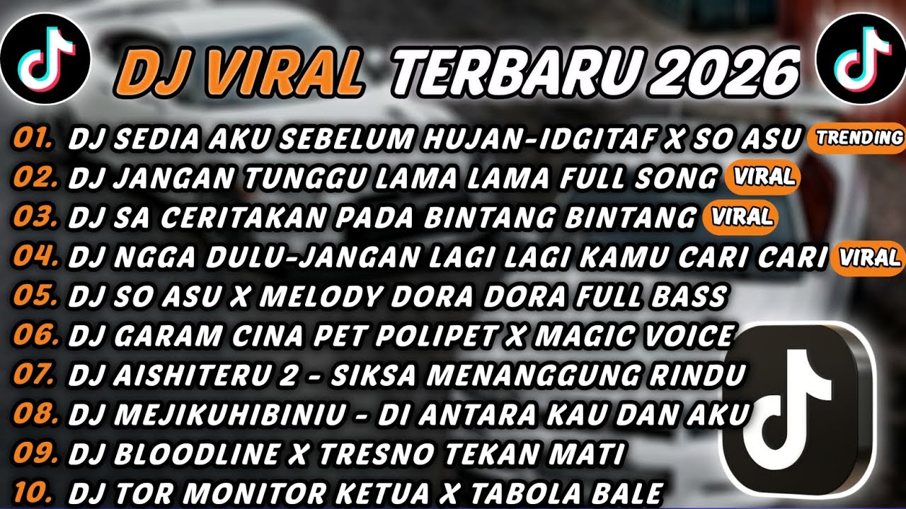 DJ TIKTOK TERBARU 2026 - DJ SEDIA AKU SEBELUM HUJAN-IDGITAF X SO ASU🎵DJ JANGAN TUNGGU LAMA LAMA🎵