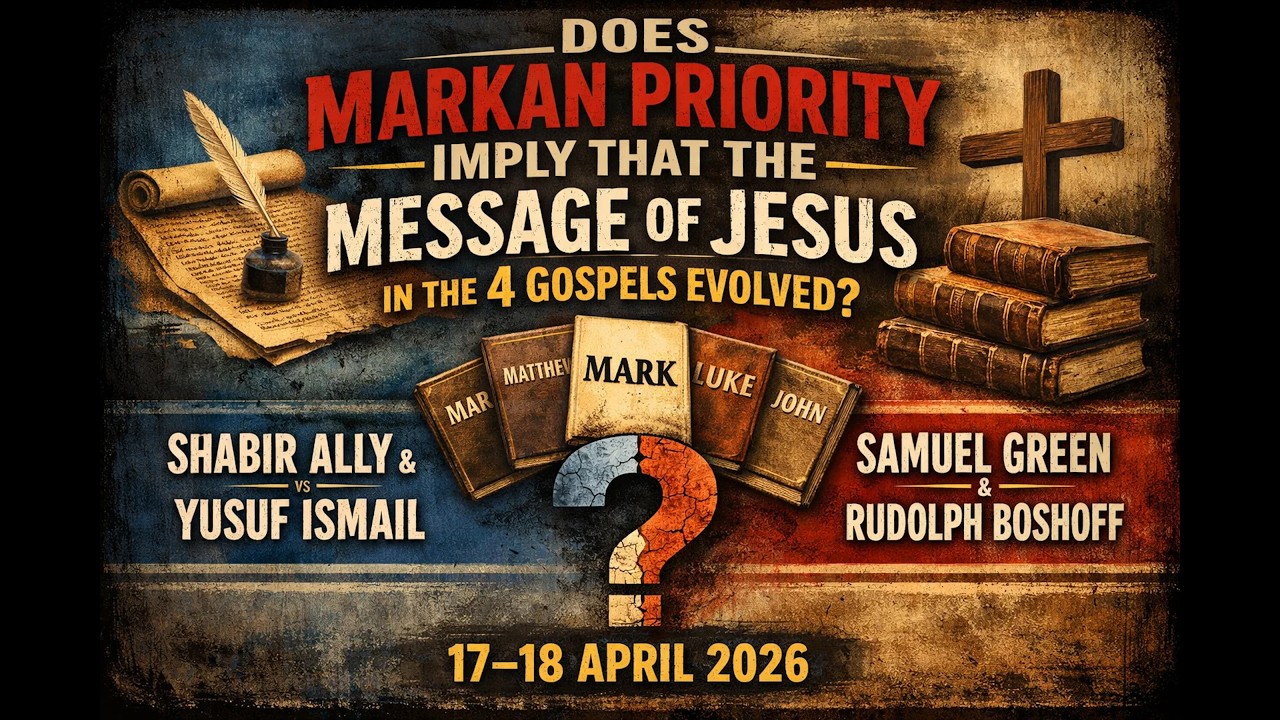 Does Markan Priority Imply That the Message of Jesus in the 4 Gospels Evolved? Muslims vs Christians