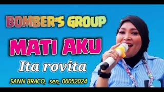 MATI AKU | | ITA ROVITA || BOMBER'S GROUP JATIBARANG